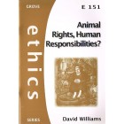 Grove Ethics - E151 - Animal Rights, Human Responsibilities? By David Williams